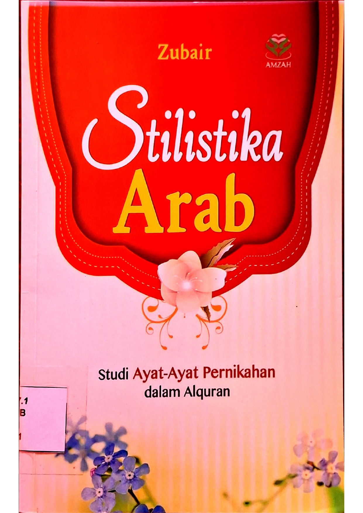 Studi Ayat-Ayat Pernikahan dalam Al-Qur'an