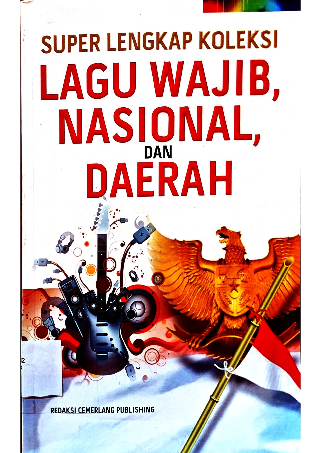 Super Lengkap Koleksi Lagu Wajib Nasional dan Daerah